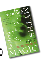 Healing Myths, Healing Magic